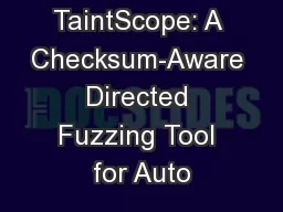 TaintScope: A Checksum-Aware Directed Fuzzing Tool for Auto