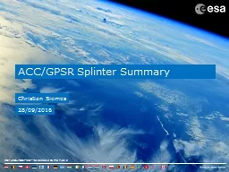 ACC/GPSR Splinter Summary