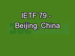 IETF 79 - Beijing, China