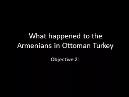 What happened to the Armenians in Ottoman Turkey