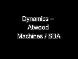 Dynamics – Atwood Machines / SBA
