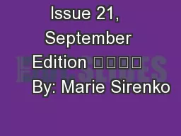 Issue 21,  September Edition 				     By: Marie Sirenko