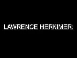 LAWRENCE HERKIMER: