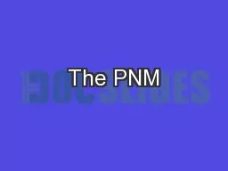 The PNM