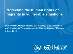 Protecting the human rights of migrants in vulnerable situa