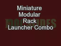 Miniature Modular Rack Launcher Combo