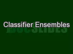 Classifier Ensembles