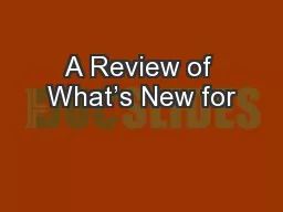 A Review of What’s New for