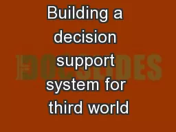 Building a decision support system for third world