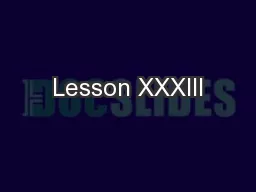 Lesson XXXIII