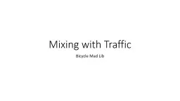 Mixing with Traffic