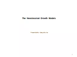 The Neoclassical Growth Models
