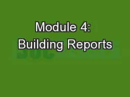 Module 4: Building Reports