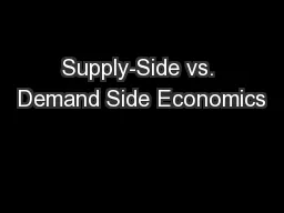 Supply-Side vs. Demand Side Economics