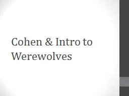 Cohen & Intro to Werewolves