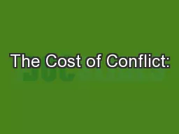 The Cost of Conflict: