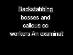 Backstabbing bosses and callous co workers An examinat