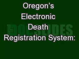 Oregon’s Electronic Death Registration System: