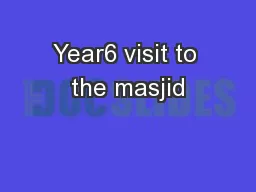 Year6 visit to the masjid
