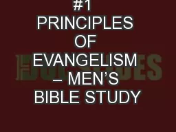 #1  PRINCIPLES OF EVANGELISM – MEN’S BIBLE STUDY