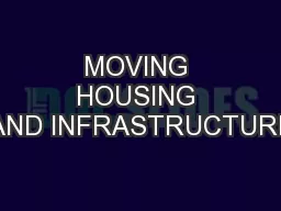 MOVING HOUSING AND INFRASTRUCTURE