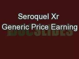 Seroquel Xr Generic Price Earning