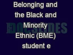 Belonging and the Black and Minority Ethnic (BME) student e