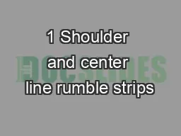 1 Shoulder and center line rumble strips