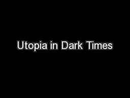 Utopia in Dark Times