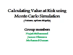 Calculating Value at Risk using Monte Carlo Simulation
