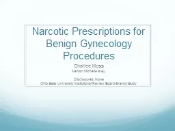 Narcotic Prescriptions for Benign Gynecology Procedures