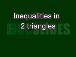 Inequalities in 2 triangles
