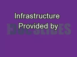 Infrastructure Provided by