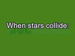 When stars collide: