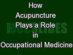 How Acupuncture Plays a Role in Occupational Medicine