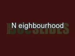N eighbourhood
