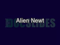 Alien Newt