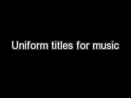 Uniform titles for music