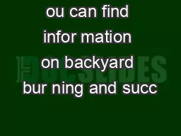 ou can find infor mation on backyard bur ning and succ