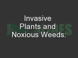 Invasive Plants and Noxious Weeds: