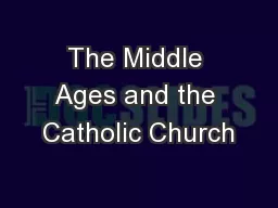 The Middle Ages and the Catholic Church