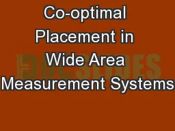 Co-optimal Placement in Wide Area Measurement Systems