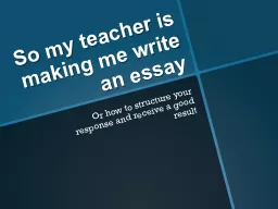 So my teacher is making me write an essay
