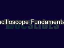 Oscilloscope Fundamentals