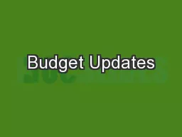 Budget Updates