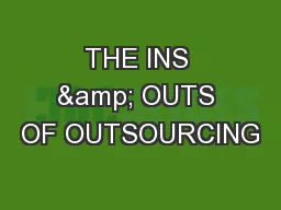 THE INS & OUTS OF OUTSOURCING