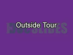 Outside Tour