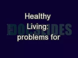 Healthy Living: problems for