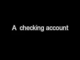 A  checking account