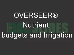 OVERSEER® Nutrient budgets and Irrigation